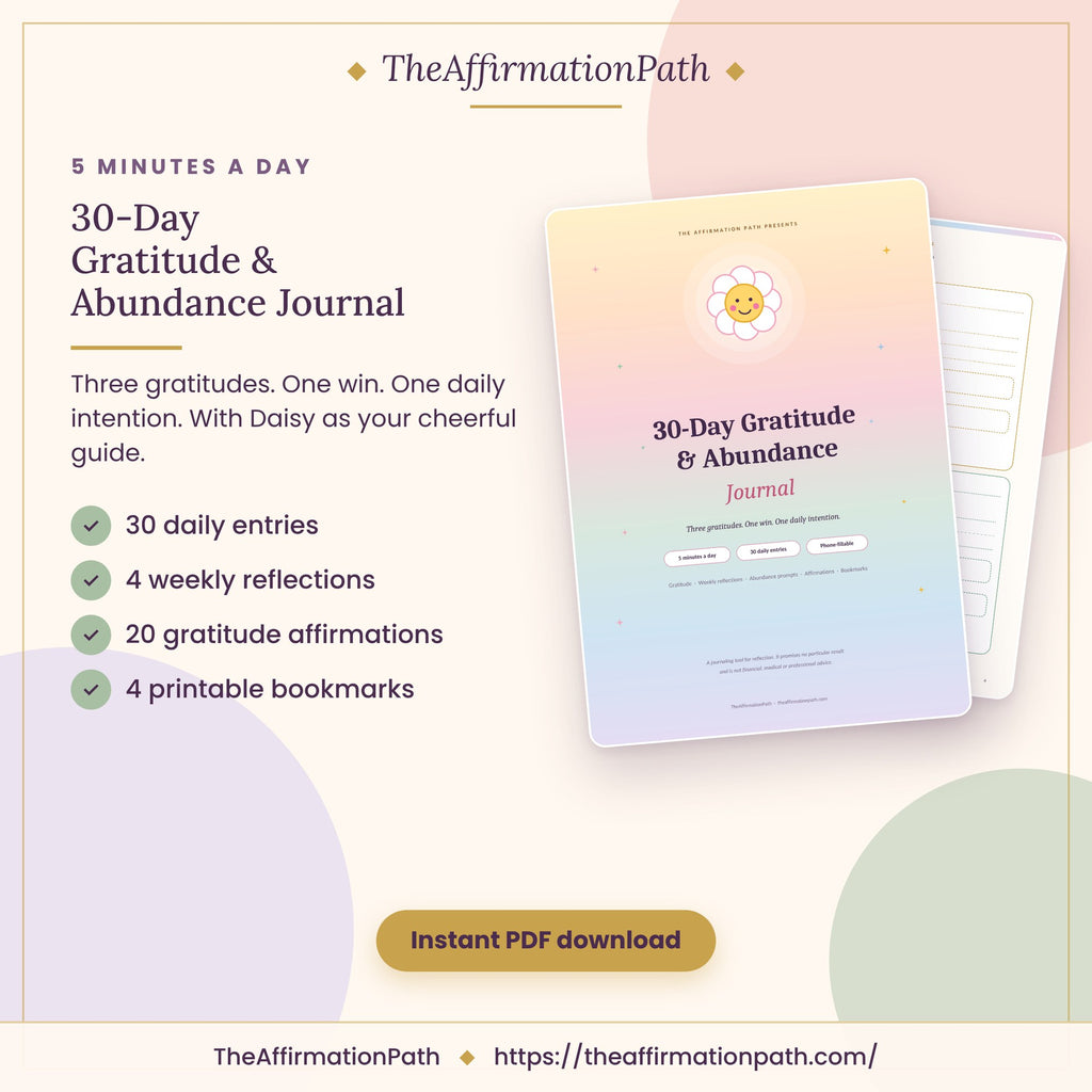 30-Day Gratitude & Abundance Journal printable PDF cover: 30 daily entries, 4 weekly reflections, 20 gratitude affirmations and 4 printable bookmarks