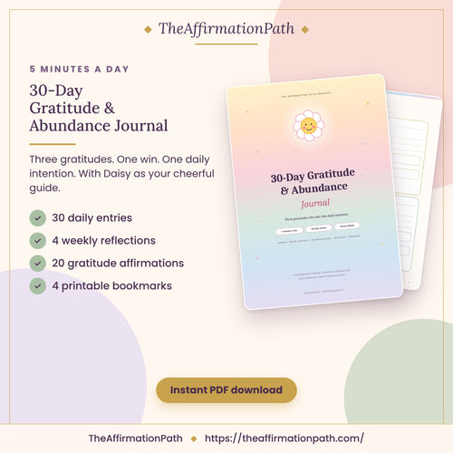 30-Day Gratitude & Abundance Journal printable PDF cover: 30 daily entries, 4 weekly reflections, 20 gratitude affirmations and 4 printable bookmarks
